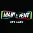 Main Event US Gift Card